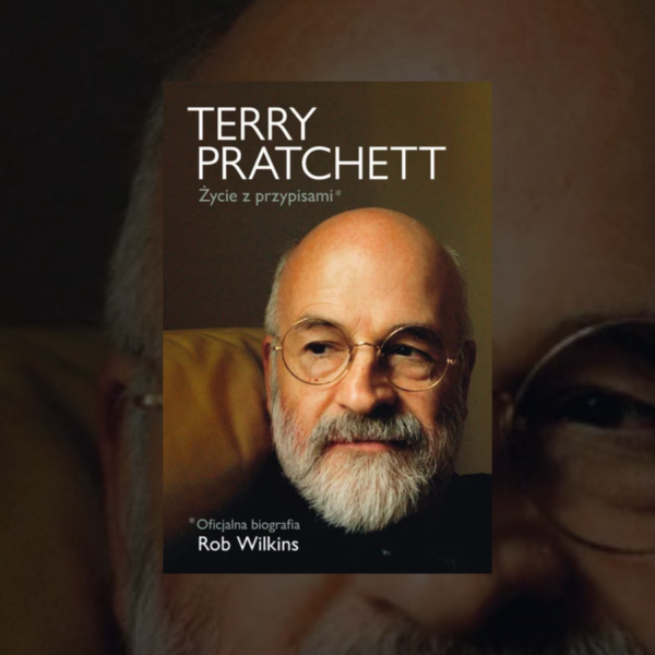 Terry Pratchett. Życie z przypisami – recenzja książki. Opowieść o wspaniałym pisarzu