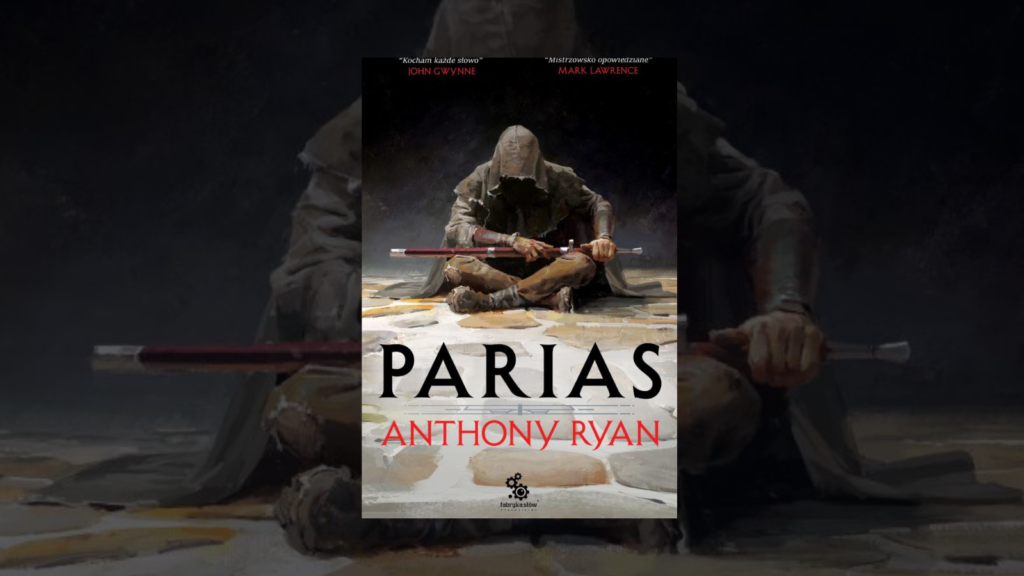 Read more about the article Parias – recenzja książki. Niełatwe jest życie banity.
