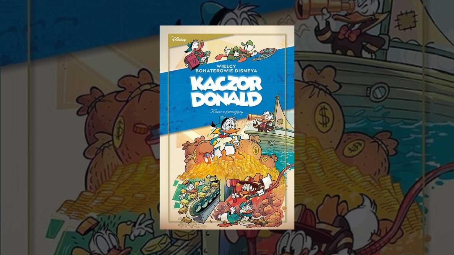 Grafika przedstawiająca okładkę komiksu Kaczor Donald. Tom 3. Kaczor pracujący